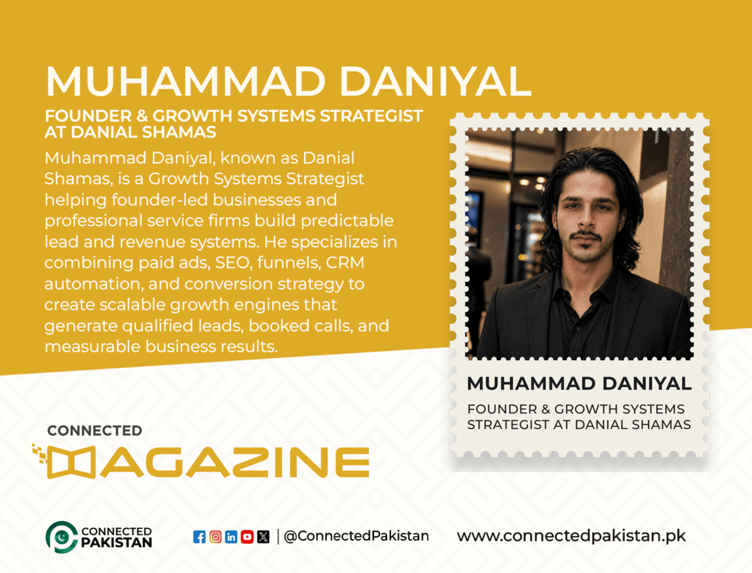 Muhammad Daniyal: Building AI-Powered Growth Systems for Businesses